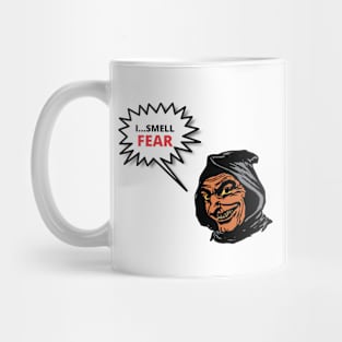 I Smell Fear Mug